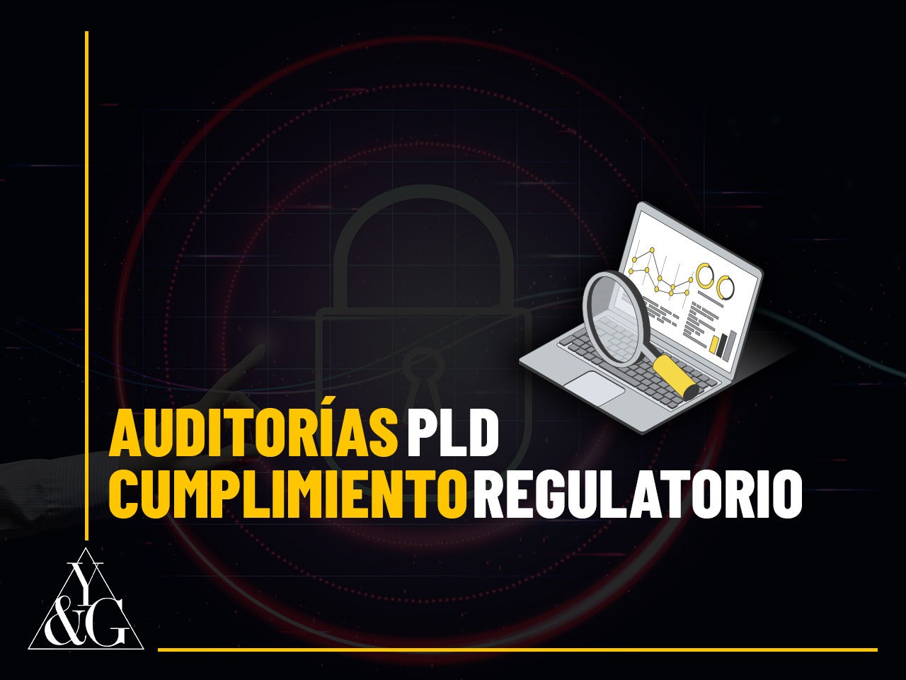 AUDITORIAS PLD / CUMPLIMIENTO REGULATORIO