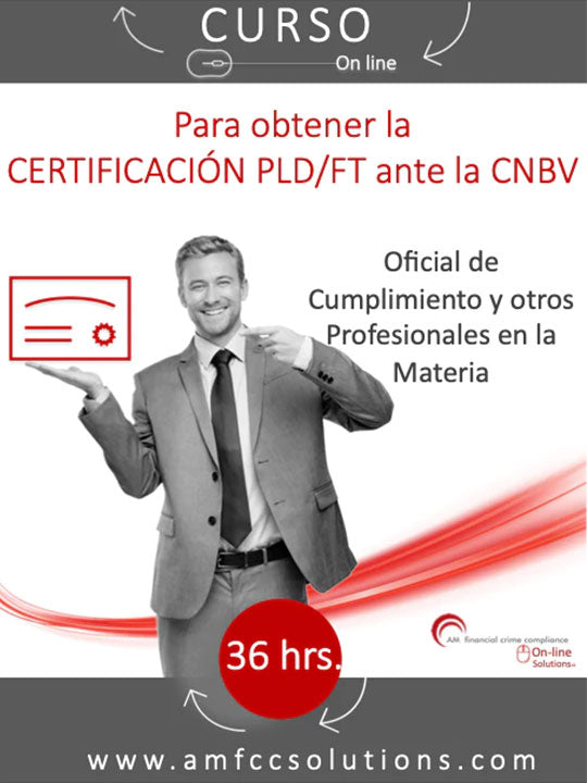 Curso para obtener la Certificación PLD/FT ante la CNBV (Oficial de Cumplimiento y otros profesionales en la materia)